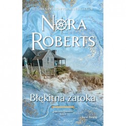 Błękitna zatoka. Saga rodu...