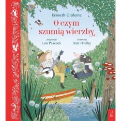 O czym szumią wierzby