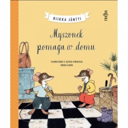 Myszonek pomaga w domu