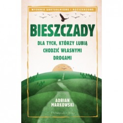 Bieszczady. Dla tych,...