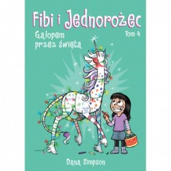Fibi i jednorożec. Galopem...