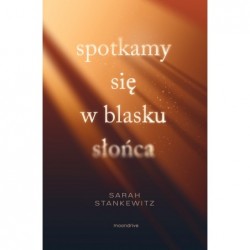 Spotkamy się w blasku...
