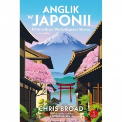 Anglik w Japonii. 10 lat w...