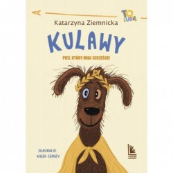 Kulawy. Pies, który miał...