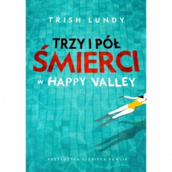 Trzy i pół śmierci w Happy...