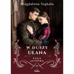 W duszy ułana. Saga...
