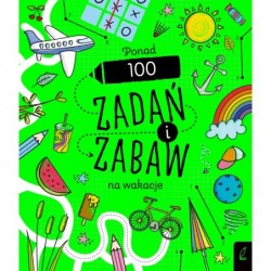 Ponad 100 zadań i zabaw na...