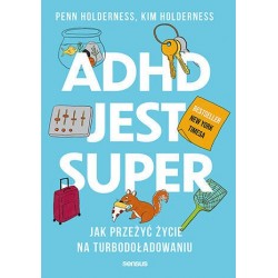 ADHD jest super. Jak...