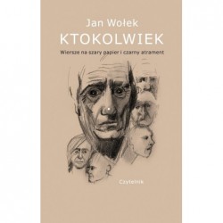 Ktokolwiek. Wiersze na...