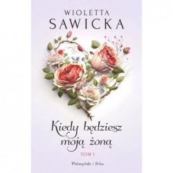 Kiedy będziesz moją żoną....