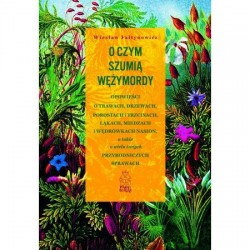 O czym szumią wężymordy....