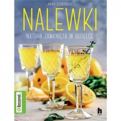 Nalewki. Natura zamknięta w...