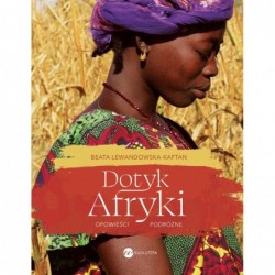 Dotyk Afryki. Opowieści...
