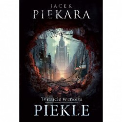 Witajcie w moim Piekle...