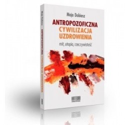 Antropozoficzna cywilizacja...