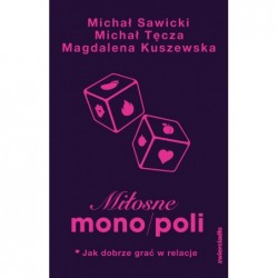 Miłosne mono/,poli. Jak...