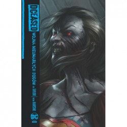 DCeased. Wojna Nieumarłych...