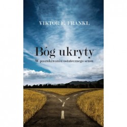 Bóg ukryty. W poszukiwaniu...
