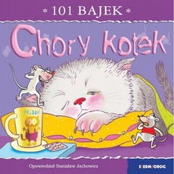 101 bajek. Chory kotek. 101...