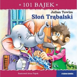 101 bajek. Słoń Trąbalski....