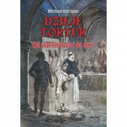 Dzieje tortur. Od...