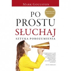 Po prostu słuchaj. Sztuka...
