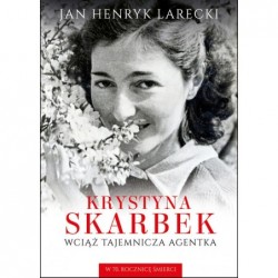 Krystyna Skarbek. Wciąż...