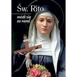 Święta Rito, módl się za...