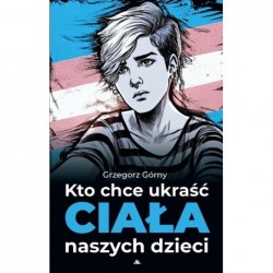 Kto chce ukraść ciała...