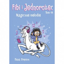 Fibi i Jednorożec. Magiczne...