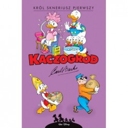 Kaczogród. Król Skneriusz...