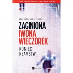 Zaginiona Iwona Wieczorek....