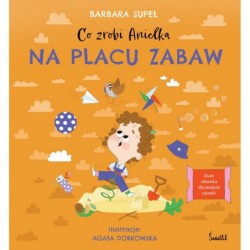 Co zrobi Anielka na placu...