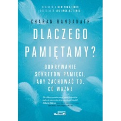 Dlaczego pamiętamy?...