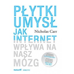 Płytki umysł. Jak internet...