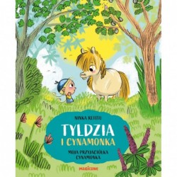 Tyldzia i Cynamonka. Moja...