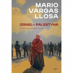 Izrael – Palestyna. Pokój...