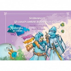 Średniowiecze. W czasach...