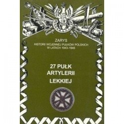 27 Pułk Artylerii Lekkiej...
