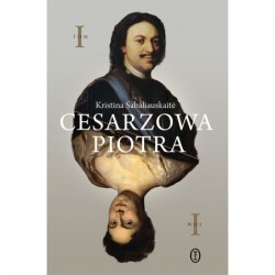 Cesarzowa Piotra. Tom 1
