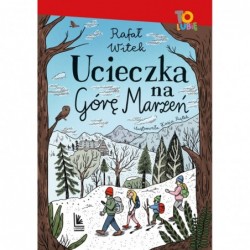Ucieczka na Górę Marzeń