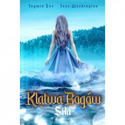 Klątwa Bogów. Tom 4. Siła