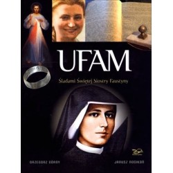 Ufam. Śladami Siostry Faustyny