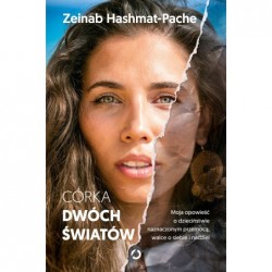 Córka dwóch światów. Moja...