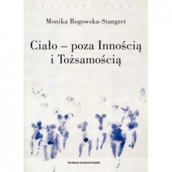 Ciało - poza Innością i...