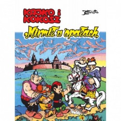 Kajko i Kokosz. Mirmił w...