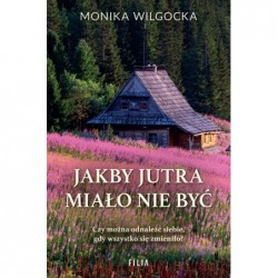 Jakby jutra miało nie być
