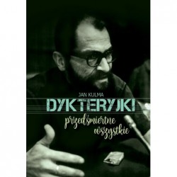 Dykteryjki przedśmiertne...