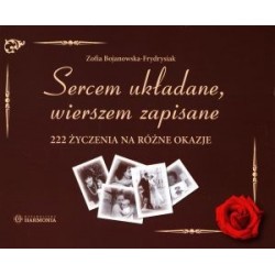 Sercem układane, wierszem...