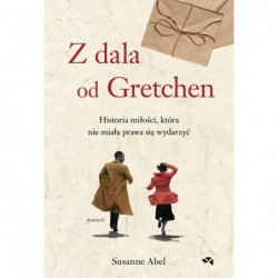 Z dala od Gretchen....